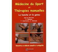 Médecine Du Sport Et Thérapies Manuelles - La Hanche Et Le Genou