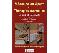 MEDECINE DU SPORT ET THERAPIES MANUELLES- LE PIED ET LA CHEVILLE