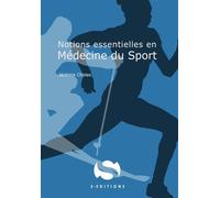 Médecine du sport Notions essentielles - Jérémie Cholas - S-Editions - broché - Guide