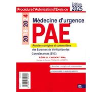 PAE médecine d'urgence 2018-2024: Annales corrigées des épreuves de vérification des connaissances (EVC)