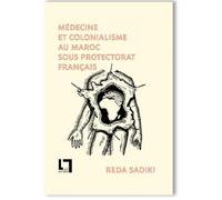 Médecine et colonialisme au Maroc sous protectorat français: 2021