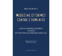 Médecine et crimes contre l'humanité - Adelaide Hautval - Du Felin Eds - broché - Essai