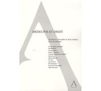 Médecine Et Droit - Questions D'actualité En Droit Médical Et En Bioéthique