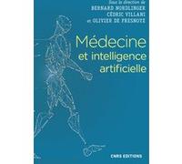 Médecine et intelligence artificielle Bernard Nordlinger (Auteur), Cédric Villani (Auteur), Olivier de Fresnoye (Auteur)