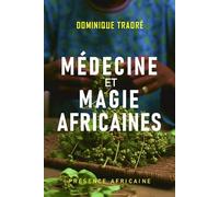 Médecine et magie africaines