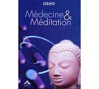 Médecine et méditation Du soin du corps à celui de l'esprit - Osho - Almasta Eds - broché - Essai