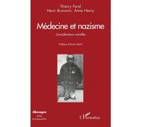 Médecine et Nazisme Considérations actuelles - Thierry Feral - L'harmattan - broché - Livre