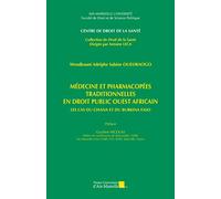Médecine et pharmacopées traditionnelles en droit public ouest Africain