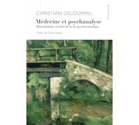 Médecine Et Psychanalyse - Discontinuité Et Unité De La Vie Psychosomatique