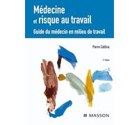 Médecine et risque au travail : Guide du médecin en milieu de travail (Ancien prix éditeur : 210 euros)