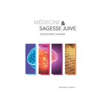 Médecine et sagesse juive - Ariel Toledano - In Press Eds - broché - Essai