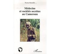 Médecine et sociétés secrètes au Cameroun