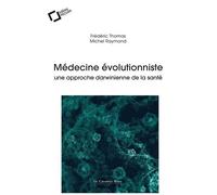 Médecine Évolutionniste - Une Approche Darwinienne De La Santé