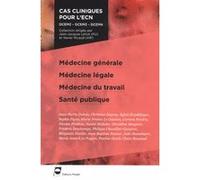 Médecine générale - Médecine légale - Médecine du travail - Santé publique Collectif (Auteur)
