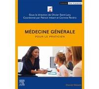 Médecine générale pour le praticien Olivier Saint-Lary (Auteur), Patrick Imbert (Auteur), Docteur Corinne Perdrix (Auteur)
