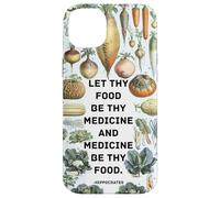 Médecine Hippocrate avec Dicton inspirant avec légumes Coque pour iPhone 14 Plus