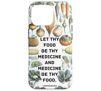 Médecine Hippocrate avec Dicton inspirant avec légumes Coque pour iPhone 16 Pro