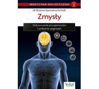Médecine holistique T.X Les sens Rosina Sonnenschmidt (Buch auf Polnisch)
