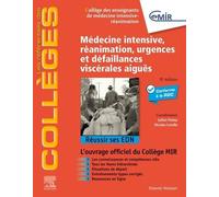 Médecine Intensive, réanimation, urgences et défaillances viscérales aiguës: Réussir ses EDN