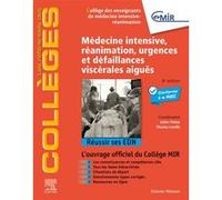 Médecine Intensive, réanimation, urgences et défaillances viscérales aiguës CEMIR (Auteur)