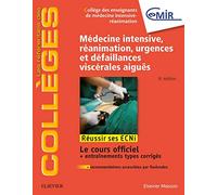 Médecine Intensive, réanimation, urgences et défaillances viscérales aiguës: Réussir les ECNi