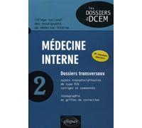 Médecine interne - tome 2 - national Collège - Ellipses - broché - Scolaire / Universitaire