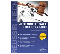 Médecine légale, droit de la santé - 3e édition 3ème édition - Renaud Bouvet - Ellipses - broché - Scolaire / Universitaire