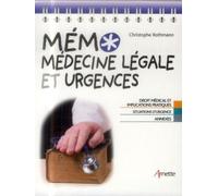Médecine légale et urgences: Droit médical et implications pratiques. Situations d'urgence. Annexes.