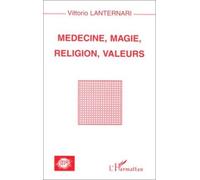 Médecine, Magie, Religion, Valeurs