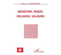 MEDECINE, MAGIE, RELIGION, VALEURS