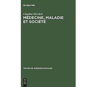 Médecine, Maladie Et Société
