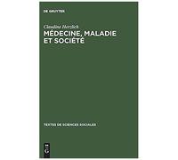 Médecine, Maladie Et Société