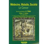 Médecine, Maladie, Société - Le Cancer