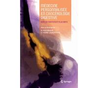 Médecine Personnalisée En Cancérologie Digestive - Vers Un Traitement À La Carte