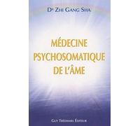 Médecine Psychosomatique de l'âme