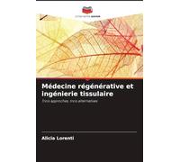 Médecine régénérative et ingénierie tissulaire