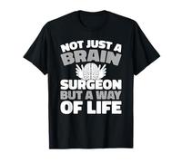 Médecine Santé - Neurochirurgie Chirurgien du Cerveau T-Shirt
