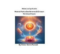 Médecine Spirituelle Materia Medica Des Gemmes Et Cristaux Homéopathiques