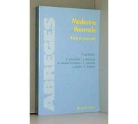 Médecine thermale : Faits et preuves, bonnes indications, bonnes pratiques