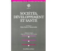Médecine Tropicale - Tome 2, Sociétés, Développement Et Santé