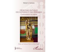 Médecines Antiques Des Romains Et Des Germains - Confrontation Et Analyse