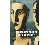 Médecines douces, infos ou intox ?