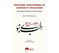 Médecines traditionnelles chinoise et musulmane: Correspondances et similitudes