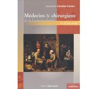 Médecins & chirurgiens de la Lorraine ducale au fil des siècles