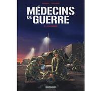 Patrice Buendia – Médecins de Guerre – Tome 2 : À la dérive – Dargaud