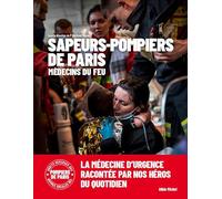 Collectif – Médecins du feu : 250 ans de médecine d'urgence – Relié (Beau livre)