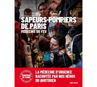Médecins du feu 250 ans de médecine d'urgence - Collectif - Albin Michel - relié - Beau livre