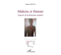 Médecins et patients – L'exercice de la démocratie sanitaire – L'Harmattan