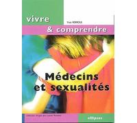 Médecins et sexualités - Yves Ferroul - Ellipses - broché - Guide