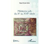 Médecins juifs du Xe au XVIIe siècle